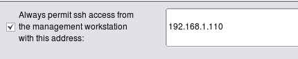 Option Enabling an Automatic Rule to Permit SSH Access from a Management Workstation